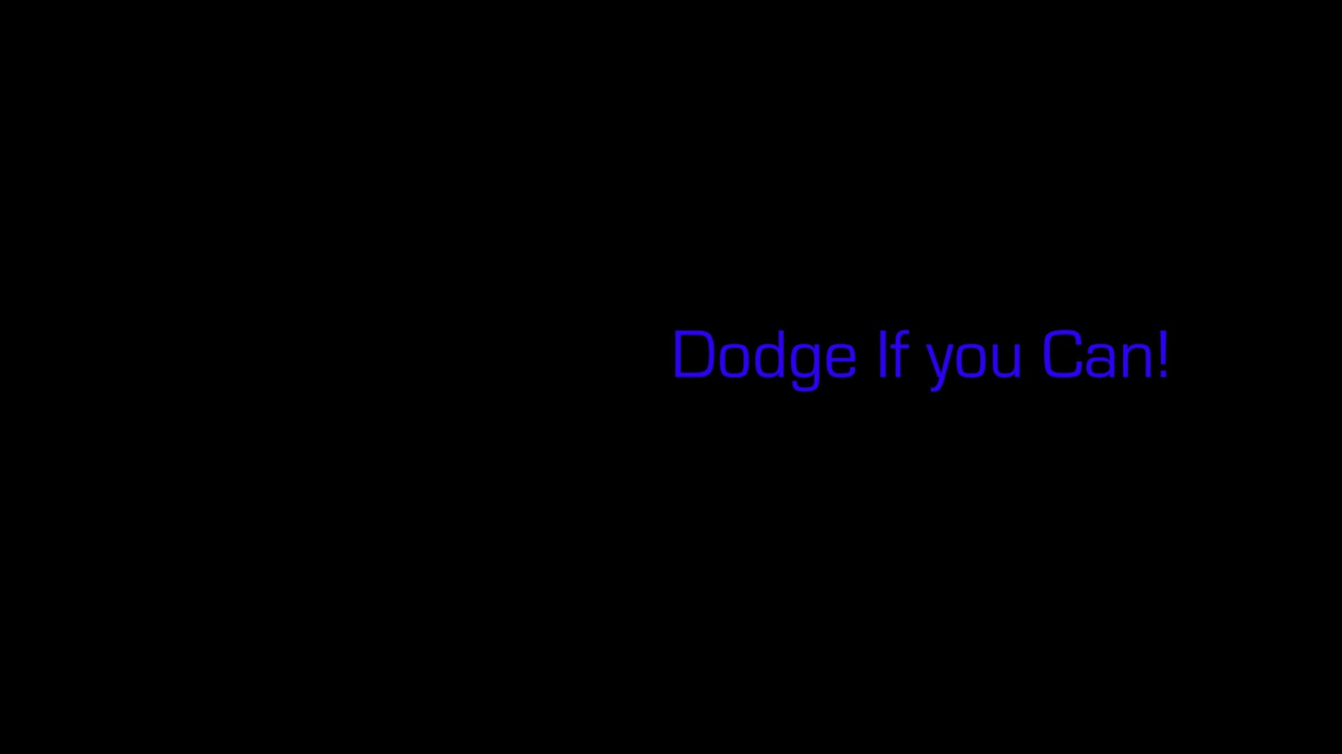 Dodge If you Can! - кадр 5