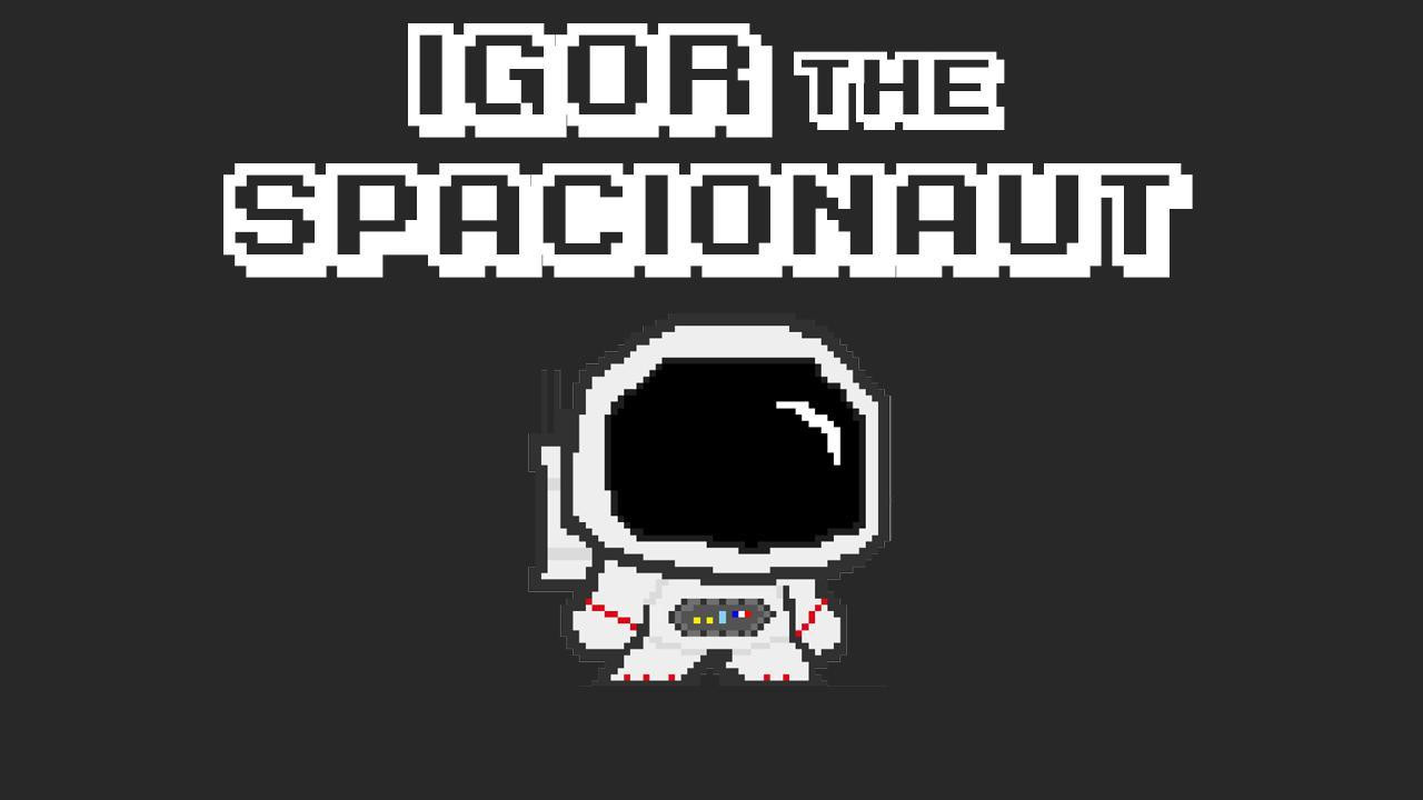 Igor (the) SpacioNaut (itch) - кадр 1