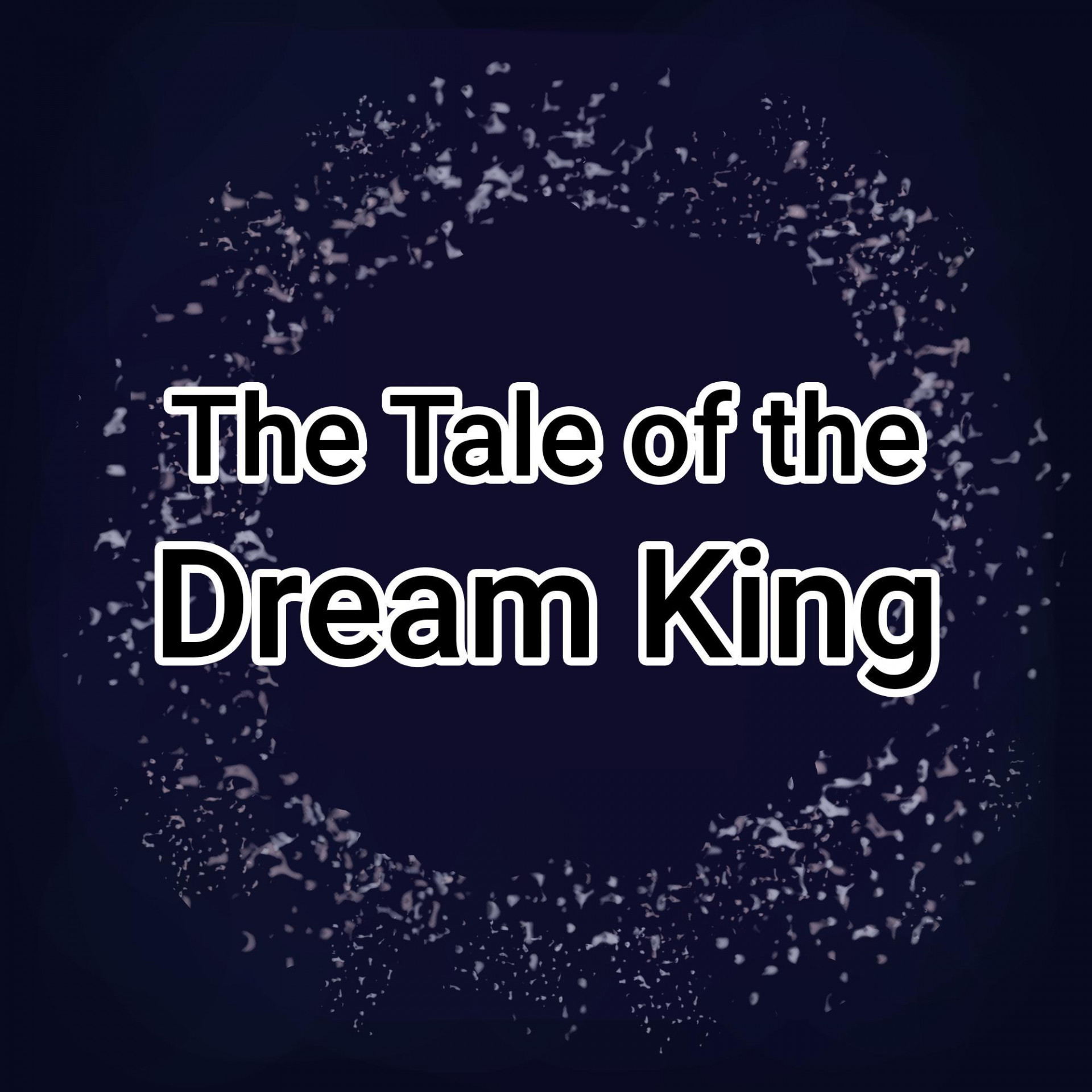 The Tale of the Dream King (itch) - кадр 1