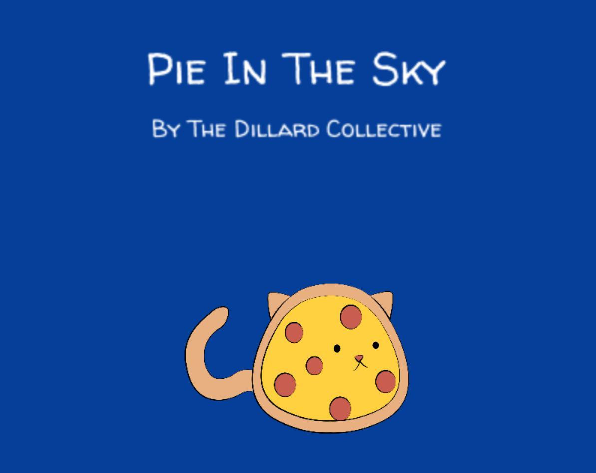 Pie In The Sky (Thedrdevin) (itch) - кадр 1