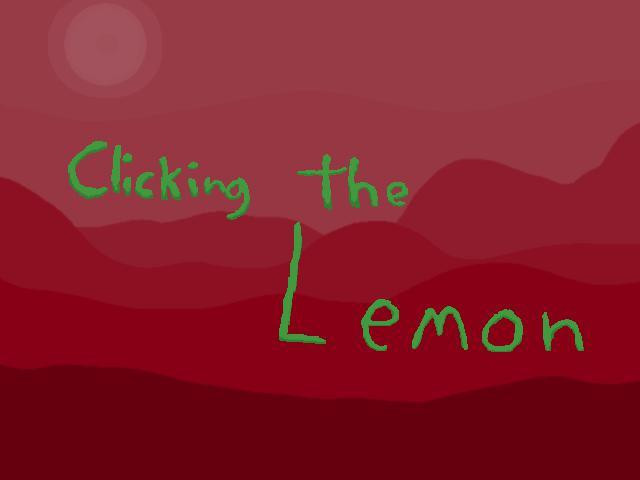 Clicking the Lemon (itch) - кадр 1