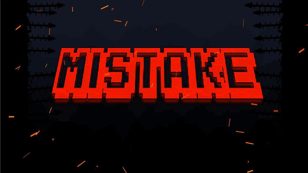 Mistake (itch) - кадр 1