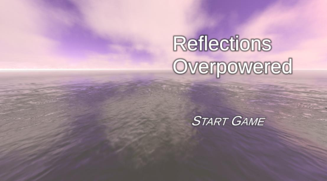 Reflections Overpowered (itch) - кадр 1