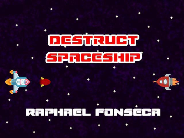 Destruct Spaceship - Raphael Fonseca (itch) - кадр 1