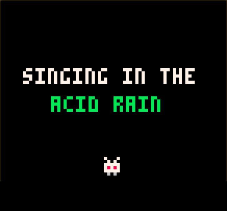 Singing in the acid rain (itch) - кадр 1