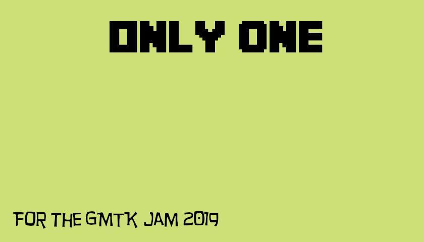 OnlyOne (GMTK Jam 2019) (itch) - кадр 1