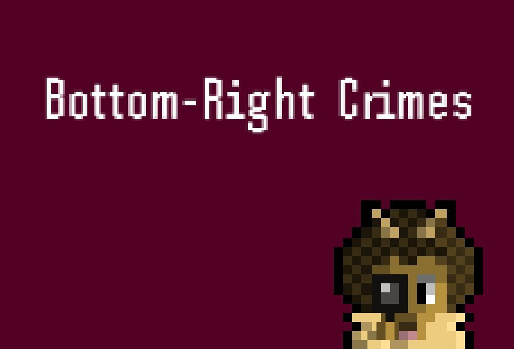 Bottom-right crimes (itch) - кадр 1