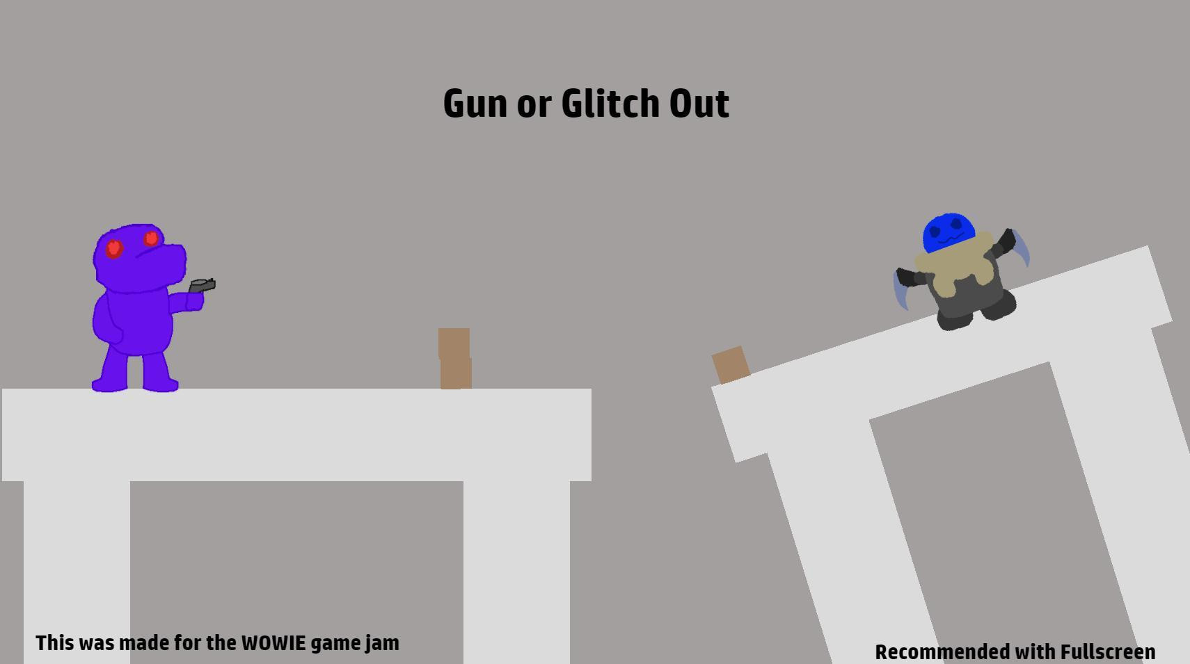 Gun or Glitch Out - кадр 1