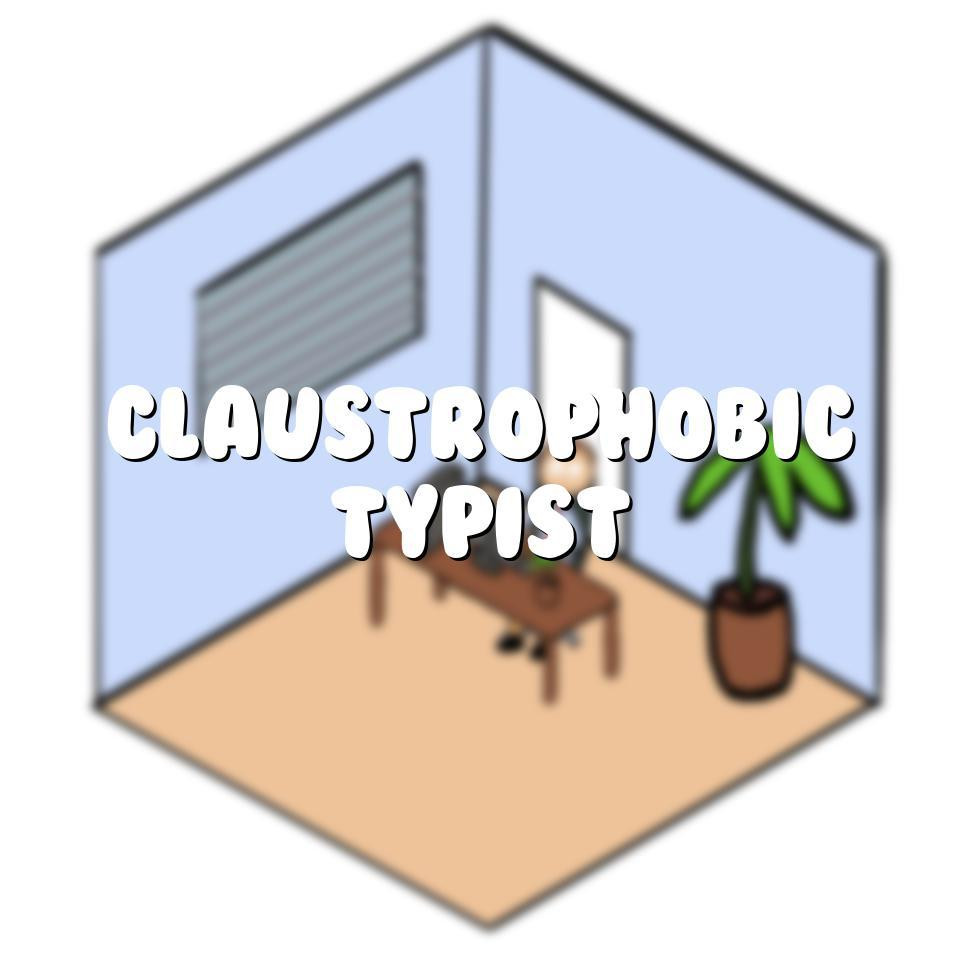 Claustrophobic Typist (itch) - кадр 1