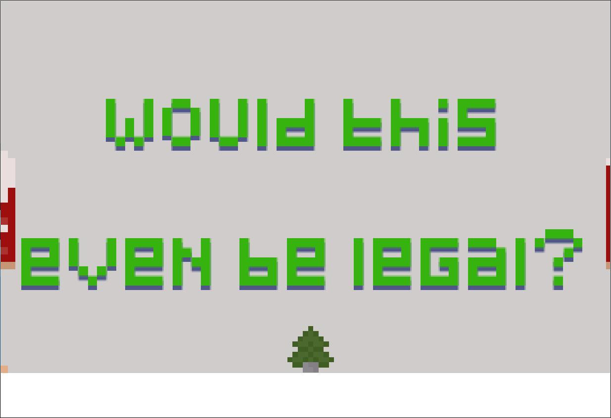 would this even be legal? (itch) - кадр 1