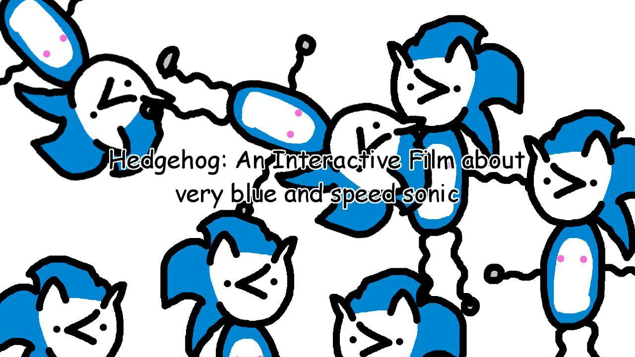 Hedgehog: An Interactive Film about very blue and speed sonic (itch) - кадр 1