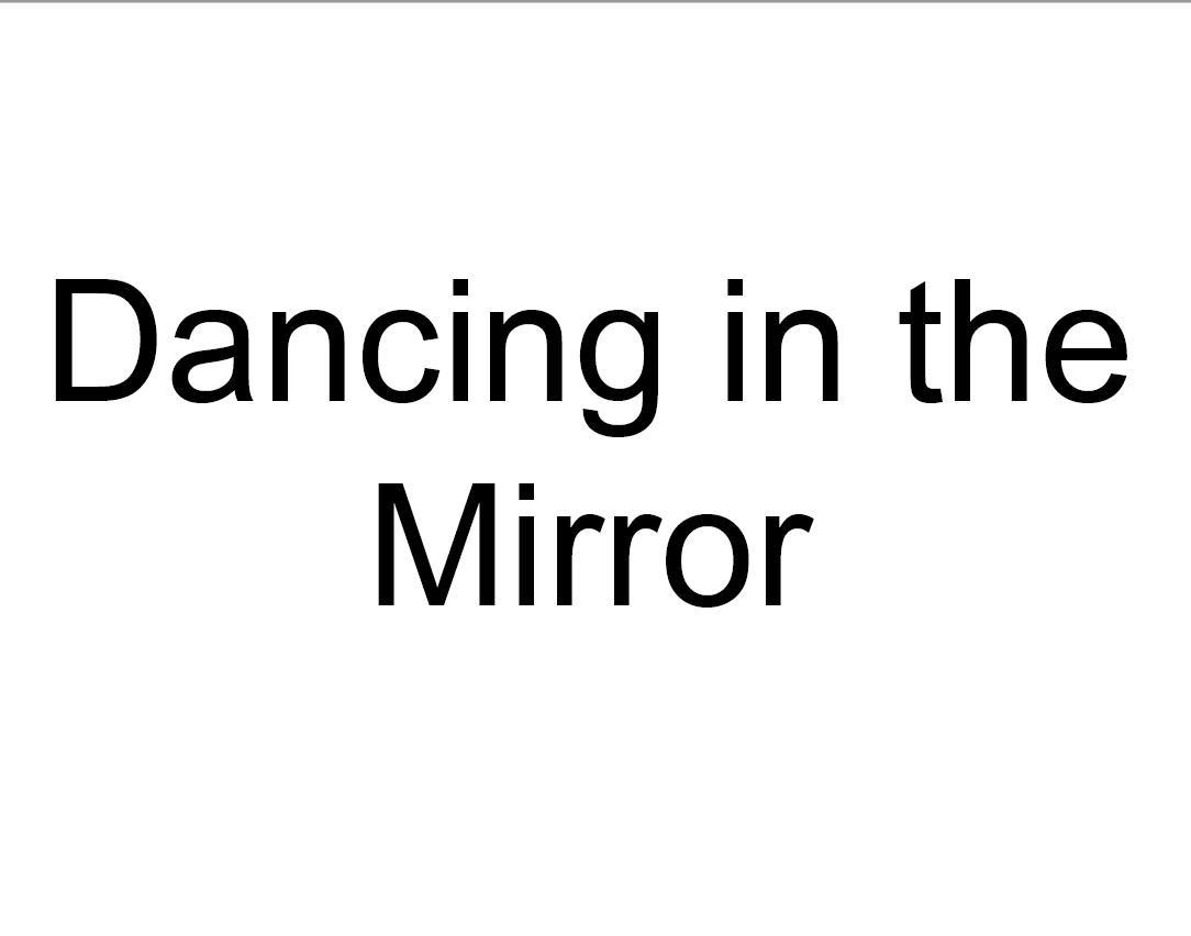 Dancing in the Mirror (itch) - кадр 1