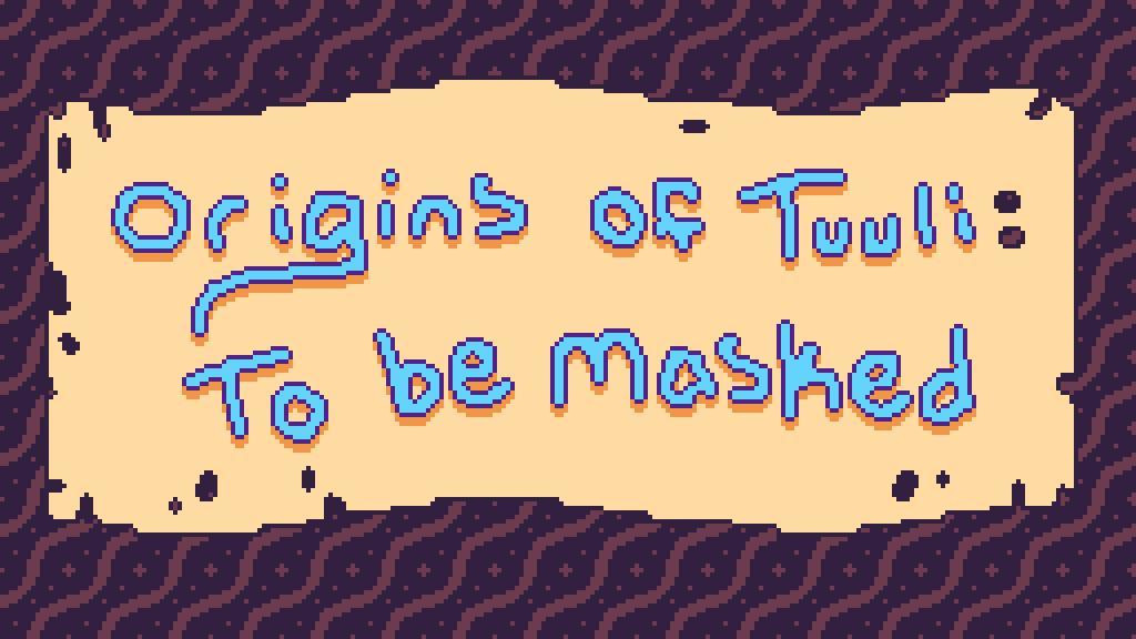 Origins of Tuuli: To Be Masked (itch) - кадр 1