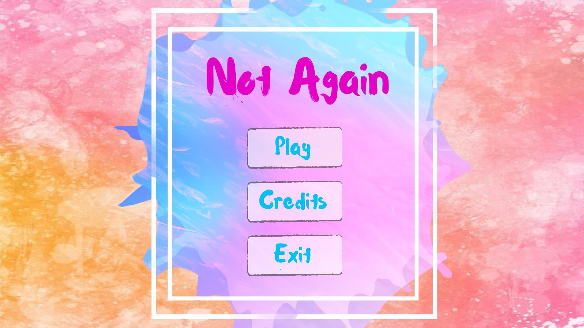 NOT AGAIN (indie_cliche) (itch) - кадр 1