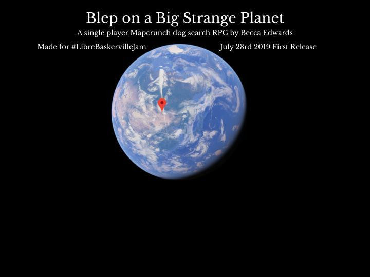 Blep on a Big Strange Planet (itch) - кадр 1