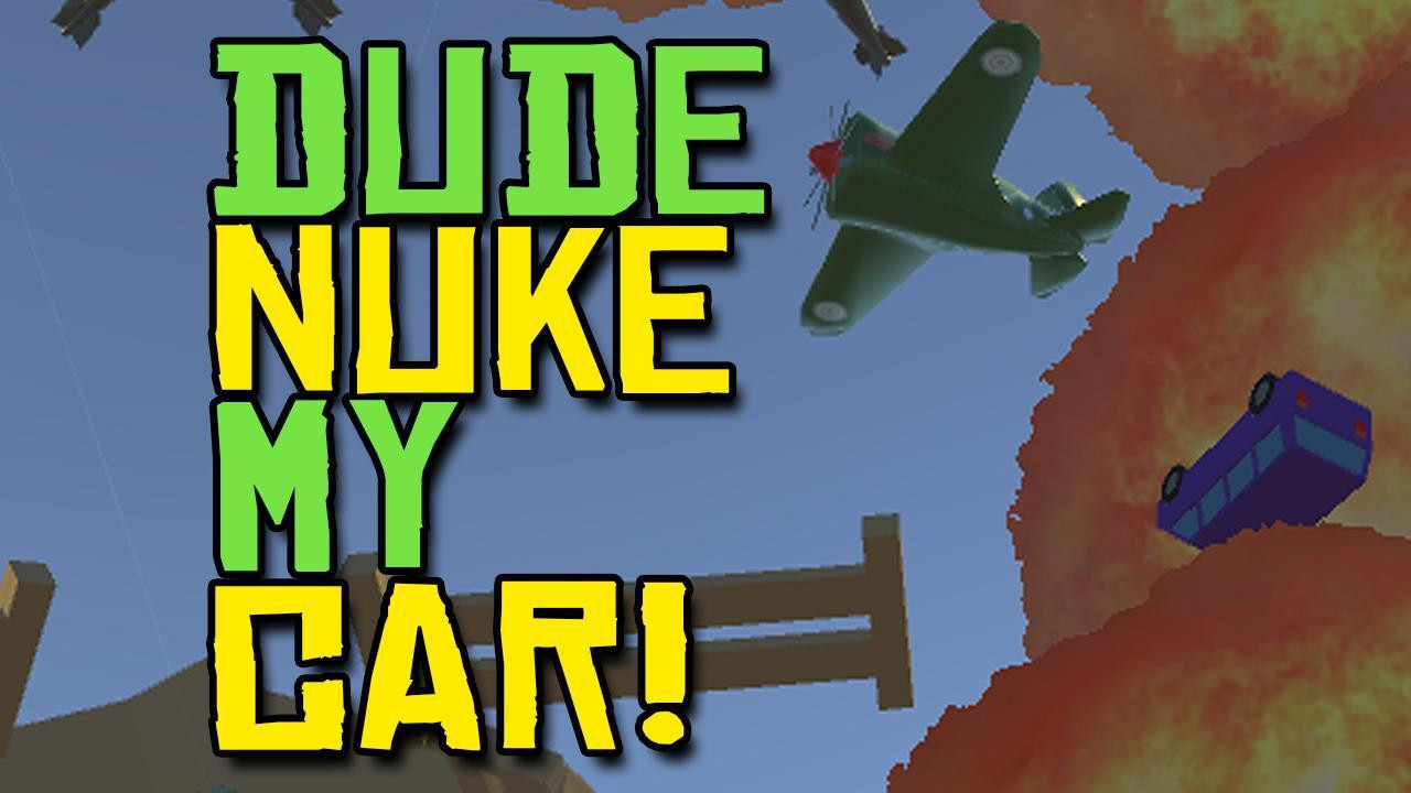 Dude, Nuke My Car! (itch) - кадр 1