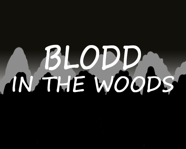 Blodd in the Woods - LD43 (itch) - кадр 1