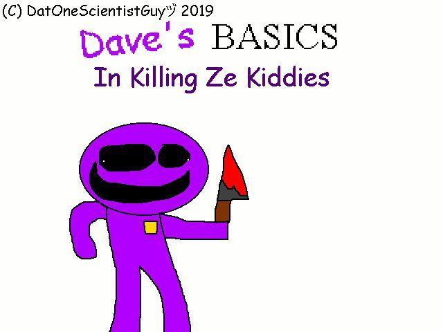 Daves Basics In Killing Ze Kiddies (itch) - кадр 1