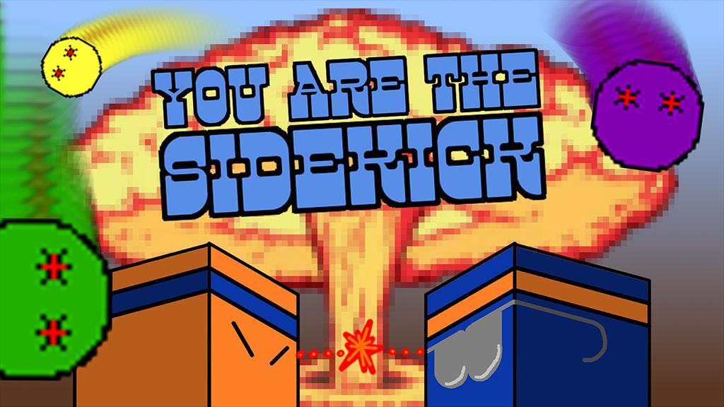 You Are The Sidekick (itch) - кадр 1