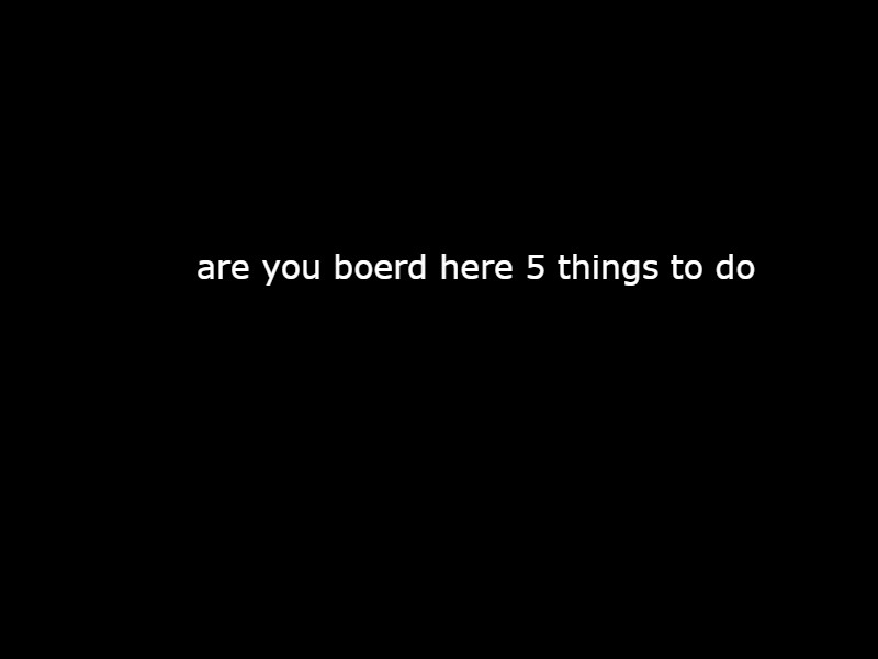 here is 5 things to stop you being boerd (itch) - кадр 1