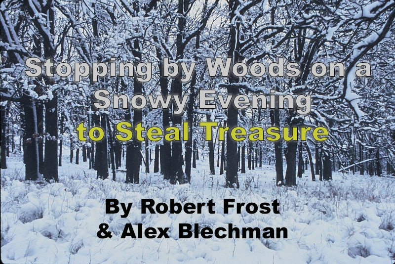 Stopping by Woods on a Snowy Evening to Steal Treasure (itch) - кадр 1