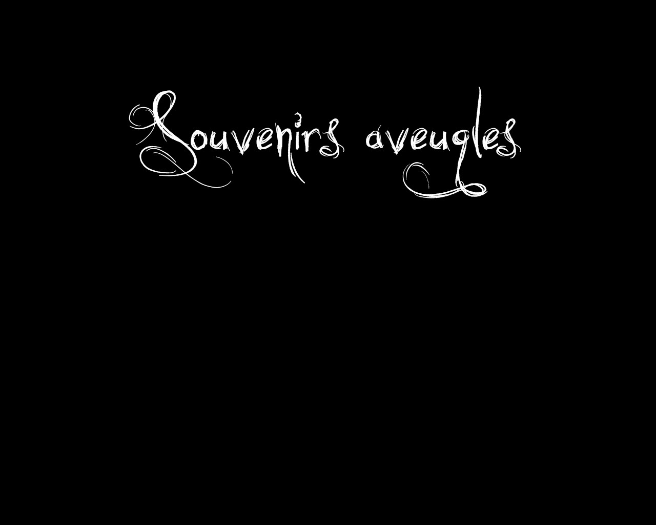 Souvenirs aveugles (itch) - кадр 1