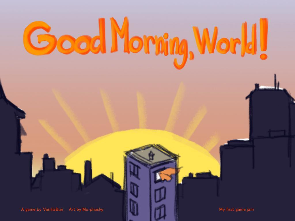 Good morning, World! (itch) - кадр 1