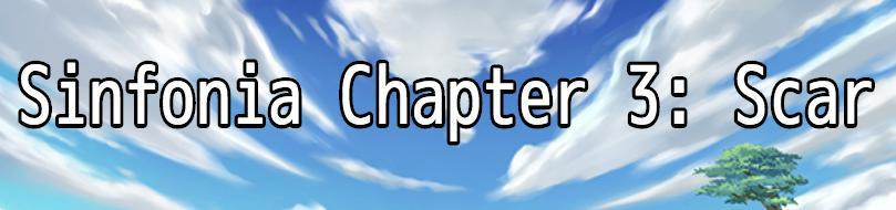 Sinfonia Chapter 3: Scar (itch) Sinfonia Chapter 3: Scar (itch)