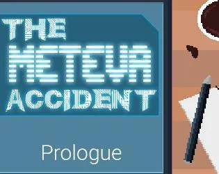 The Meteva Accident: Prologue (itch)