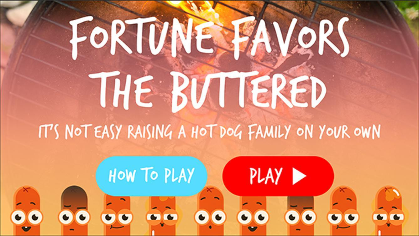 Fortune Favors the Buttered (itch) Fortune Favors the Buttered (itch)