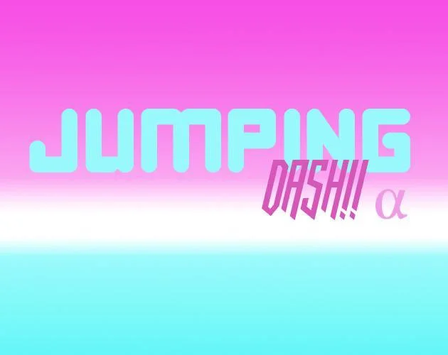 Jumping Dash!! (itch) Jumping Dash!! (itch)
