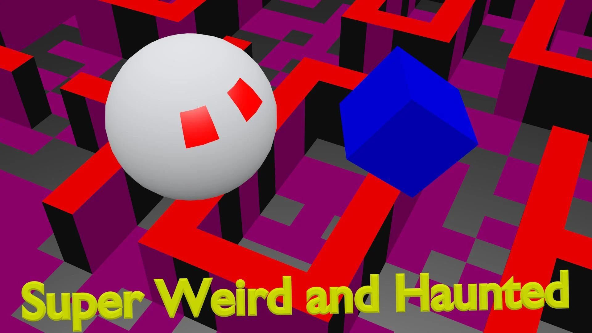 Super Weird and Haunted (itch) Super Weird and Haunted (itch)