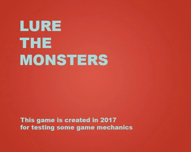 Lure the Monsters - Prototype (itch)