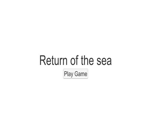 Return of the Sea (itch) Return of the Sea (itch)