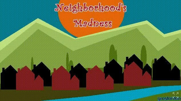 Neighborhood's Madness (LudumDare40) (itch) Neighborhood's Madness (LudumDare40) (itch)