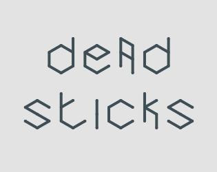 dead sticks (itch) dead sticks (itch)