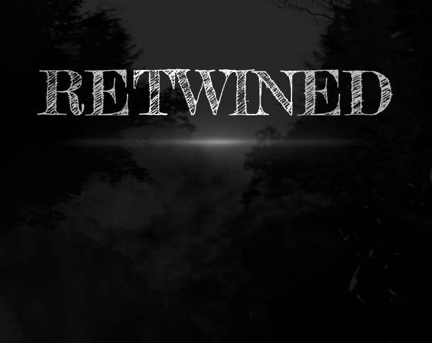 RETWINED (itch) RETWINED (itch)