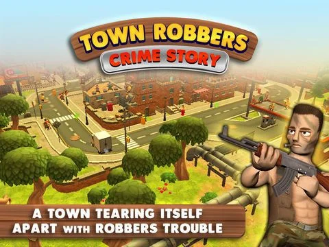 Town Robber Crime Story Town Robber Crime Story