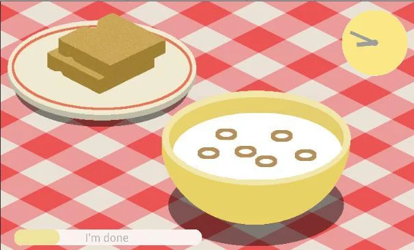 It's breakfast time. (itch) It's breakfast time. (itch)