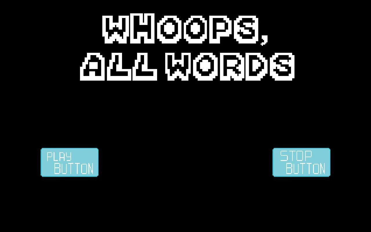 Whoops, All Words! (itch) Whoops, All Words! (itch)