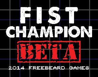 FIST CHAMPION *BETA* (itch) FIST CHAMPION *BETA* (itch)