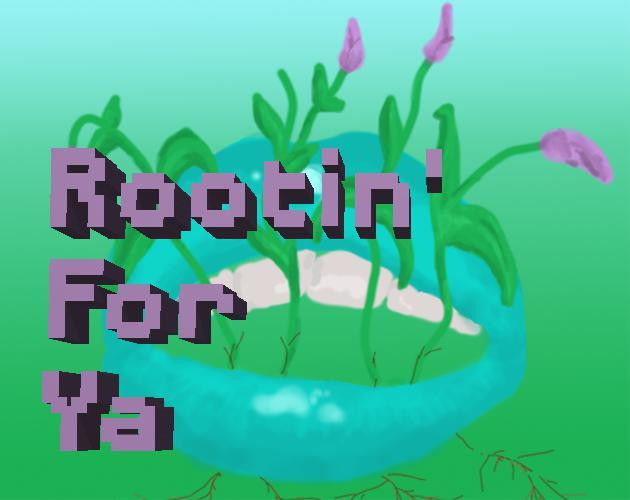 Rootin' For Ya (itch) Rootin' For Ya (itch)