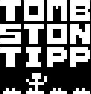 TOMB STON TIPP (itch) TOMB STON TIPP (itch)