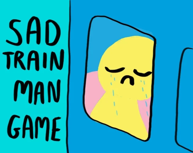 Sad Train Man Game (itch)