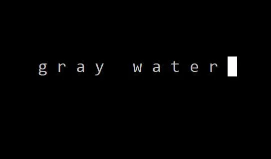 gray water (itch)