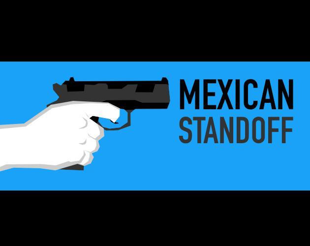 Mexican Standoff - Game-a-Week #5 (7DFPS) (itch) Mexican Standoff - Game-a-Week #5 (7DFPS) (itch)