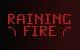 Raining Fire (itch) Raining Fire (itch)