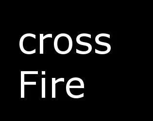 Crossfire (itch) (canadianGamer) Crossfire (itch) (canadianGamer)