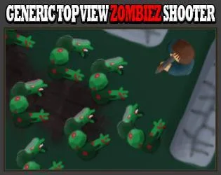 Generic Top View Zombiez Shooter (itch)