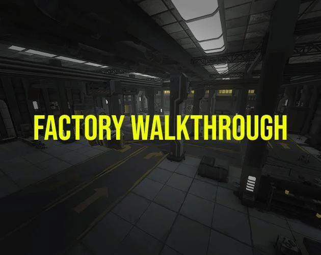 Factory Walkthrough (itch)